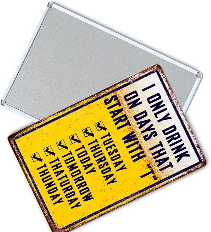Bar Signs For Home Bar Metal Tin Sign Funny Man Cave Decor Beer Signs Garage Bar Accessories For Men Mancave Wall Decorations Outdoor I Only Drink On Days That Start With T Sign 8x12 Inches